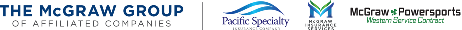 The McGraw Group of Affiliated Companies, Pacific Specialty Insurance Company, McGraw Insurance Services, McGraw Power Sports Western Service Contract